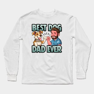 BEST DOG DAD EVER Long Sleeve T-Shirt